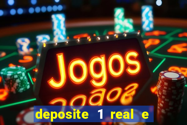 deposite 1 real e ganhe 10